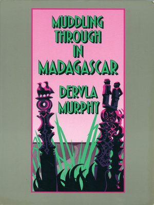 cover image of Muddling through in Madagascar